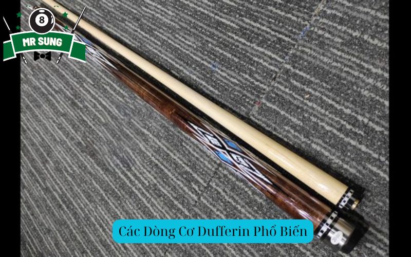 Các Dòng Cơ Dufferin Phổ Biến