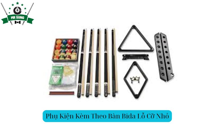 Phụ Kiện Kèm Theo Bàn Bida Lỗ Cỡ Nhỏ