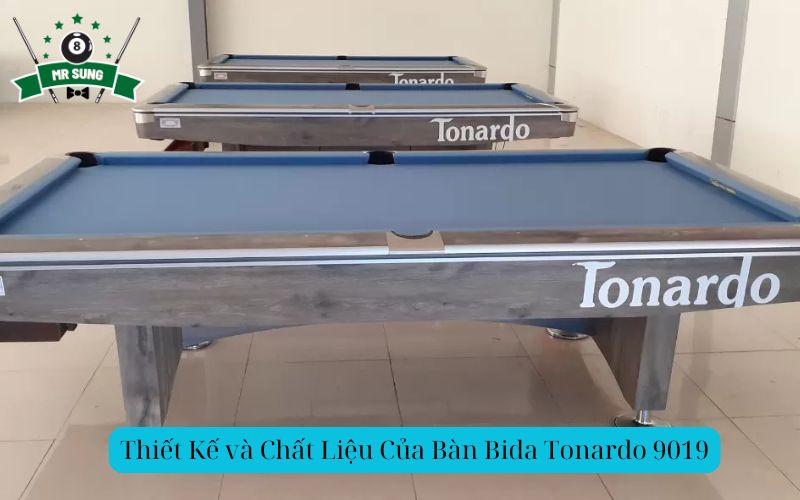 Thiết Kế và Chất Liệu Của Bàn Bida Tonardo 9019