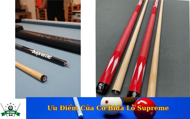 Ưu Điểm Của Cơ Bida Lỗ Supreme