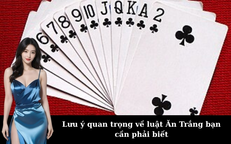 Lưu ý quan trọng về luật Ăn Trắng bạn cần phải biết