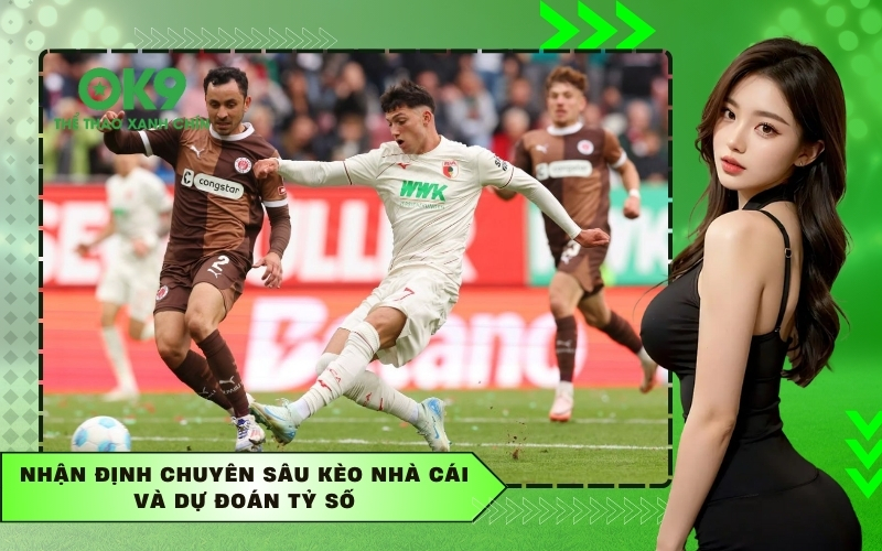 Nhận định chuyên sâu kèo nhà cái và dự đoán tỷ số